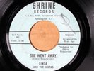 Linda and The Vistas - She Went Away - SHRINE 100 VG SOUL RARE