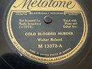 Melotone 78 RPM Walter Roland w/ Josh White - Cold Blooded Murder 13372 V Blues