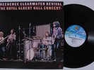 CREEDENCE CLEARWATER REVIVAL The Royal Albert Hall Concert FANTASY LP VG++/VG+ e