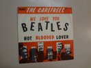 CAREFREES: We Love You Beatles-Hot Blooded Lover-Denmark 7