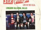 Sex Pistols Live in the U.S.A. 1978: Dallas (Vinyl)