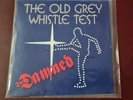 The Damned Smash It Up/Just Cant Happy Today . Old Grey Whistle Test