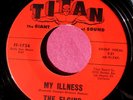 THE ELGINS - My Illness / Extra Extra - super clean 45 rpm - Titan 1724