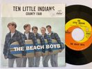 THE BEACH BOYS PS/45 - TEN LITTLE INDIANS / COUNTY FAIR - CAPITOL 4880