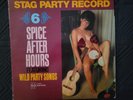 Stag Party Record volume 6 -  Spice After Hours Featuring Wild Party Songs