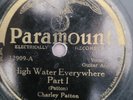 Charley Patton Paramount 12909 High water Everywhere Pt 1  Pre-war Delta Blues