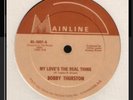 BOBBY THURSTON '' MY LOVE’S THE REAL THING '' 12 DANCE DISCO SOUL FUNK BOOGI