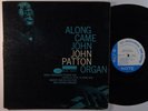 BIG JOHN PATTON Along Came John LP on Blue Note NY mono