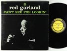 Red Garland - Can't See For Lookin' LP - Prestige - PRLP 7276 Mono RVG
