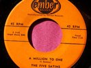 THE FIVE SATINS - A Million to One - super clean 45 rpm - Ember 1028