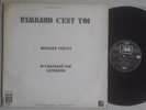 BERNARD VERLEY ET CATHARSIS * RIMBAUD C'EST TOI * 1972 LP 33T * SPECIAL PRINT
