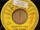 SLIM RHODES   Uncertain Love   original promo rockabilly 45   Sun 216