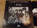 JUJU - A MESSAGE FROM MOZAMBIQUE LP RARE 1973 STRATA-EAST ORIG PRESS, FREE JAZZ