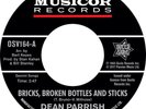 Dean Parrish - Bricks, Broken Bottles And Sticks / Live On, 7