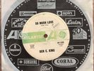 Ben E King So Much Love / Don't Drive Me Away 1966 Soul Funk  Atlantic Oz 45