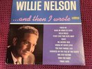 Vintage 1962 Willie Nelson Vinyl - ....And Then I Wrote - Liberty Records EX