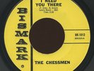 HEAR- Rare Texas Garage 45 - The Chessmen - I Need You There - Bismark # BK-1012
