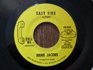 HANK JACOBS- EAST SIDE/ ELIJAH ROCKIN' WITH SOUL- 7'' SINGLE - VERY GOOD