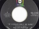 NOLAN PORTER If I Could Only Be Sure ABC ABC-11343 VG+ 45 7