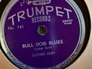 Trumpet 141 Luther Huff BULL DOG BLUES  78 rpm  Delta Blues E/EE+ 1951