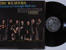 WEAVERS Reunion At Carnegie Hall VANGUARD LP VG+ gatefold h