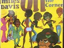 ON THE CORNER VINYL MILES DAVIS  RELEASED 1972 BGO LP30 IS A 1989 RELEASE VG+VG+