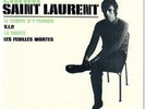 Erick Saint-Laurent Le Temps D'y Penser / V.I.P. / La Route / Les Leuilles Morte