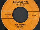 Bill Haley w, The Saddlemen Icy Heart / Rock The Joint Essex Records VG/VG+ 45