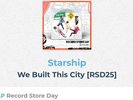 Starship RSD2025 we Built This City Vinyl