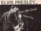 Elvis Presley - Don't Be Cruel / Hound Dog 7