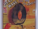 HEATWAVE Too Hot To Handle EPIC PE-34761 LP SEALED i