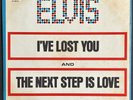 Elvis Presley I've Lost You / The Next Step Is Love Rare Promo RCA 45 w, Pic Slv