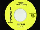 Northern Soul R&B 45 - Nat Hall - Why (I Want To Know) - Loop VG++
