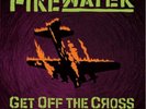 Firewater - Get off the Cross...We Need the Wood for the Fire Purple Color Vinyl