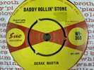 DERAK MARTIN-DADDY ROLLIN' STONE-OG EARLY UK SUE 45-WI 308-RARE CLASSIC  - CLIP