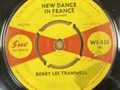 BOBBY LEE TRAMMELL - NEW DANCE IN FRANCE / CAROLYN - OG UK SUE 45 - WI 326