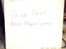 JAMES BROWN - Give That Bass Player Some - UNISSUED Polydor 12