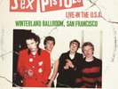Sex Pistols - Live In The U.S.A 1978 – San Francisco [VINYL]
