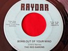 THE RED BARONS Bomb Out of Your Mind 45 rpm Raydar RPI 109 (1971) HARD ROCK VG+