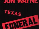 Jon Wayne Texas Funeral NEW OVP Third Man Records Vinyl LP
