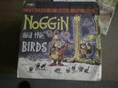 Noggin And The Birds 7