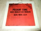 HANK MOBLEY/LEE MORGAN : PECKIN TIME STILL SEALED LP BLUE NOTE 1574 USA