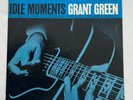 Grant Green - Idle Moments Blue Note 84154 LP NY Ear/P RVG