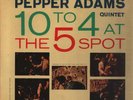 Pepper Adams Quintet 10 To 4 At The 5-Spot Original Jazz Classics Vinyl LP