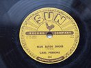 CARL PERKINS: BLUE SUEDE SHOES / HONEY, DON’T  - 1956 ROCKABILLY - 78rpm