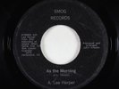 Folk Rock SSW 45 - Arthur Lee Harper - As The Morning/Said I'd Only - Smog