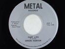 Hard Rock 45 - Orion Hunter - Fast Life - Metal - VG+ obscure