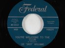 R&B Popcorn 45 - Lee Shot Williams - You're Welcome To The Club - Federal VG++