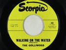 Garage Psych Fuzz 45 - Golliwogs - Walking On The Water - Scorpio - pre-CCR VG++