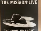 THE MISSION BBC RADIO 1 LIVE NO SNOW NO SHOW FOR THE ESKIMO, WINLP035, VG